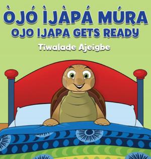 Cover of the book Ojo Ijapa Mura by Anonymous