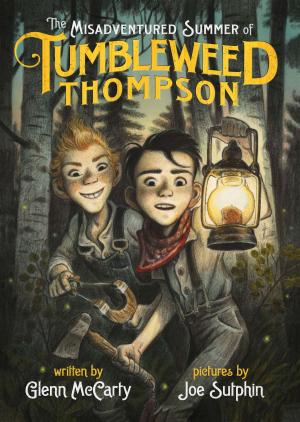 Cover of the book The Misadventured Summer of Tumbleweed Thompson by Sidney Cris