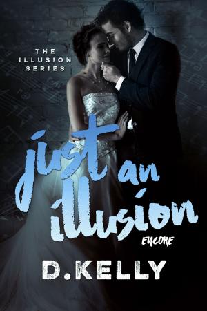 Cover of the book Just an Illusion - Encore by Bill Rolfe