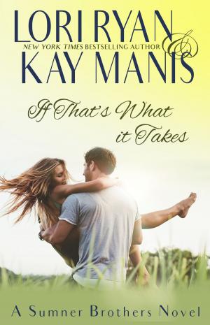 Cover of the book If That's What it Takes by Carin Tyean