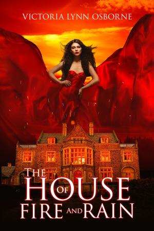 Cover of The House of Fire and Rain