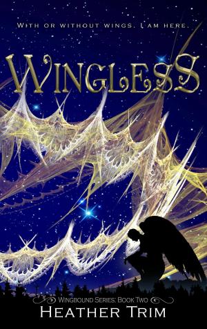 Cover of the book Wingless by Michelle St. Claire