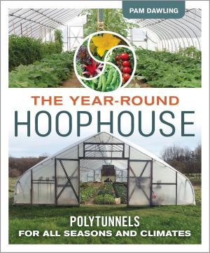 Cover of the book The Year-Round Hoophouse by Jay Walljasper and Project for Public Spaces