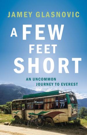 Cover of the book A Few Feet Short by Theo Dombrowski