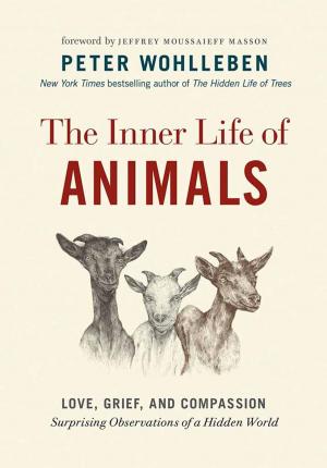 Cover of the book The Inner Life of Animals by Amanda Adams