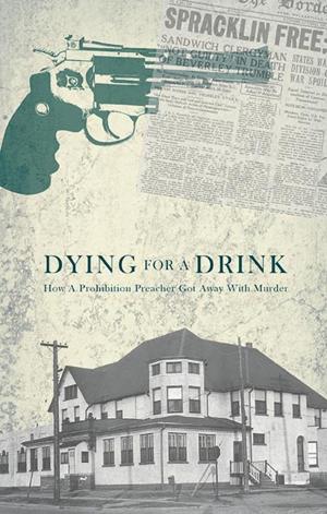 Cover of the book Dying for a Drink by Norman Levine