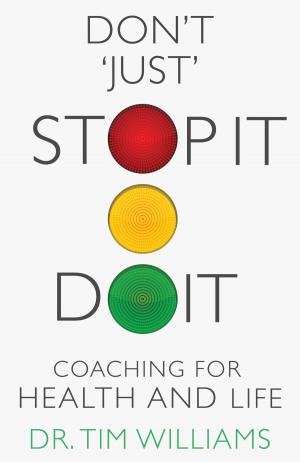 Cover of the book Don’t ‘Just’ STOPIT.DOIT by David C Holroyd, Tracy J Holroyd