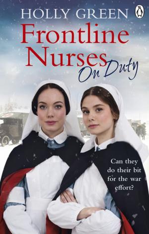 Cover of the book Frontline Nurses On Duty by Lance Porter