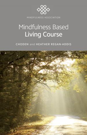 bigCover of the book Mindfulness Based Living Course by 