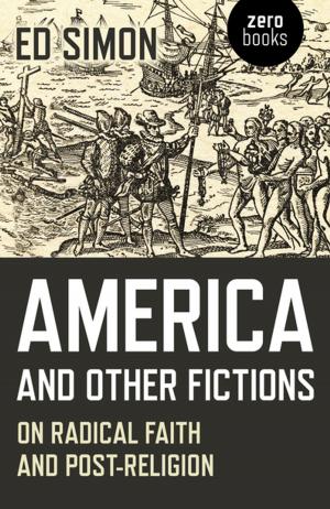 Cover of the book America and Other Fictions by Carol A. Wilson