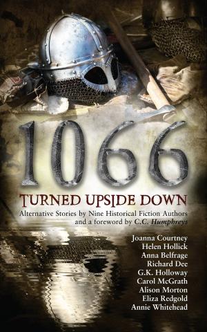 Cover of the book 1066 Turned Upside Down by Jill King