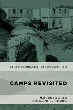 Cover of the book Camps Revisited by Tarja Väyrynen, Eeva Puumala, Samu Pehkonen, Anitta Kynsilehto, Tiina Vaittinen