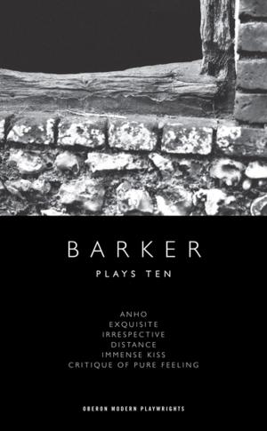 Cover of the book Howard Barker: Plays Ten by Douglas Maxwell