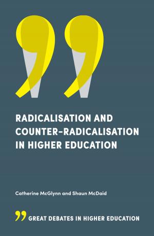 Cover of the book Radicalisation and Counter-Radicalisation in Higher Education by Andrea Bonomi Savignon, Luca Gnan, Alessandro Hinna, Fabio Monteduro