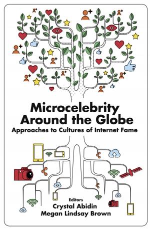 Cover of the book Microcelebrity Around the Globe by 