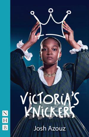 Cover of the book Victoria's Knickers (NHB Modern Plays) by David Grieg