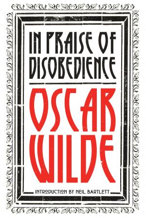 Cover of the book In Praise of Disobedience by Jade Lindgaard, Xavier De La Porte