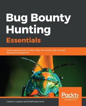Cover of the book Bug Bounty Hunting Essentials by Sean Amarasinghe