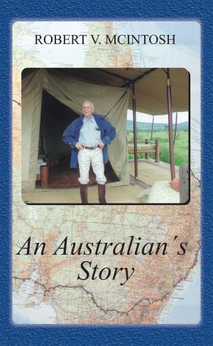 Cover of the book An Australian's Story by Geoff Wills