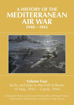 Book cover of A History of the Mediterranean Air War, 1940-1945. Volume 4