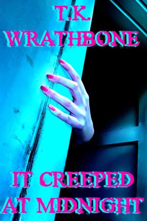 Cover of the book It Creeped At Midnight by Tiara King