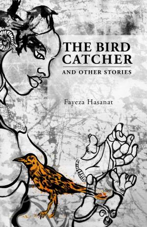 Cover of the book The Bird Catcher and Other Stories by Wendy Hughes Hare