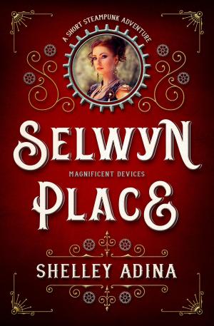 Cover of the book Selwyn Place by Shelley Adina, Übersetzung Jutta Entzian-Mandel