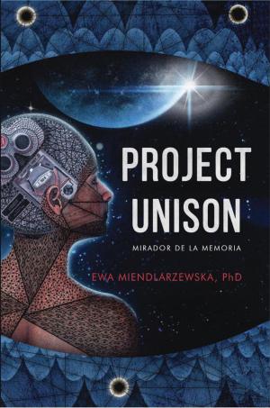 Cover of the book Project Unison: Mirador de la Memoria by Jude Gwynaire