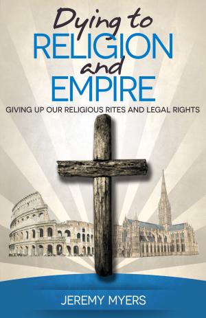 Cover of the book Dying to Religion and Empire by Jason Van Vliet