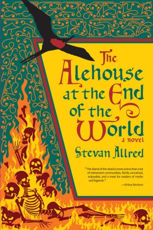 Cover of the book The Alehouse at the End of the World by Gavin Green