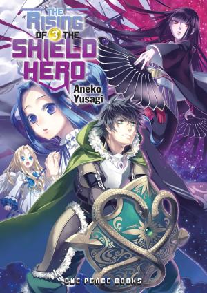 Cover of the book The Rising of the Shield Hero Volume 03 by Takashi Ikeda