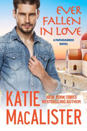 Cover of the book Ever Fallen in Love by Katie MacAlister