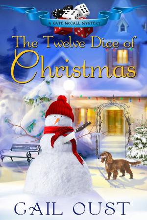 Cover of the book The Twelve Dice of Christmas by A.G. Barnett
