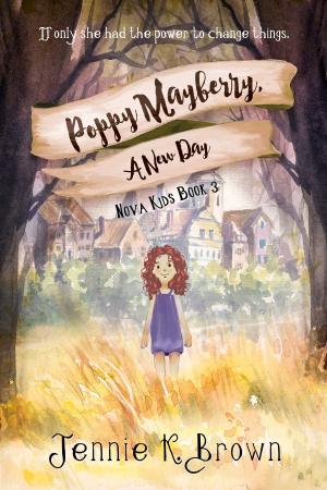 Cover of the book Poppy Mayberry, A New Day by Shaila Patel