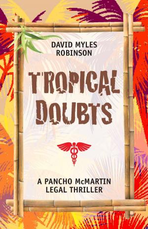 Cover of the book Tropical Doubts by David Myles Robinson