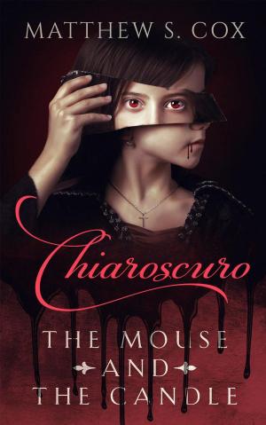 Cover of the book Chiaroscuro: The Mouse and the Candle by J. Gordon Monson