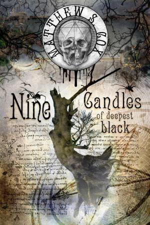 Cover of the book Nine Candles of Deepest Black by Chris Mentillo