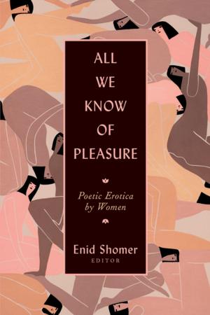 Cover of the book All We Know of Pleasure by Stephanie L. Tyson