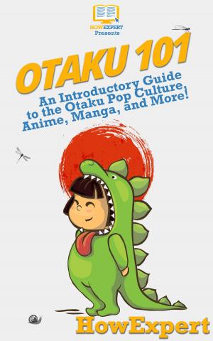 Cover of Otaku 101: An Introductory Guide to the Otaku Pop Culture, Anime, Manga, and More!