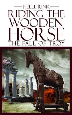 Cover of the book Riding the Wooden Horse by Helle Rink