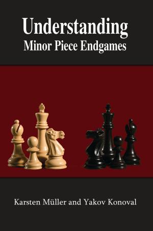 Cover of the book Understanding Minor Piece Endgames by Sergey Kasparov
