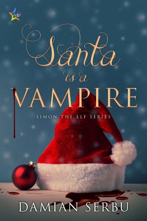 Cover of the book Santa is a Vampire by Keelan Ellis