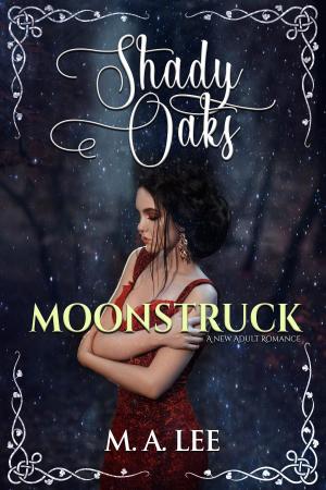 Cover of the book Moonstruck by Karen DuBose