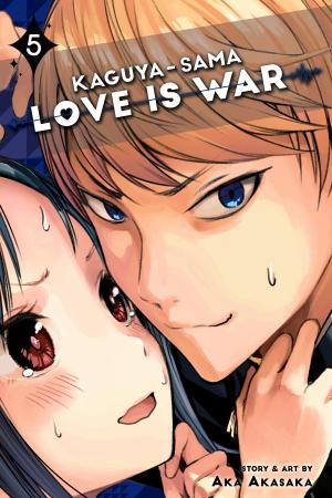 Book cover of Kaguya-sama: Love Is War, Vol. 5