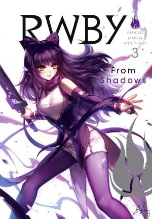 Cover of the book RWBY: Official Manga Anthology, Vol. 3 by Arina Tanemura