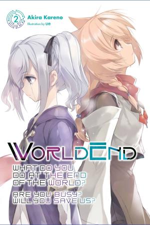 bigCover of the book WorldEnd: What Do You Do at the End of the World? Are You Busy? Will You Save Us?, Vol. 2 by 