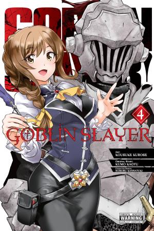 Cover of the book Goblin Slayer, Vol. 4 (manga) by Nagaru Tanigawa, Puyo, Noizi Ito