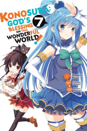 Cover of the book Konosuba: God's Blessing on This Wonderful World!, Vol. 7 (manga) by Akira Hiramoto