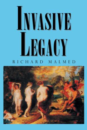 Cover of the book Invasive Legacy by Dr. Jeffrey C. Fox
