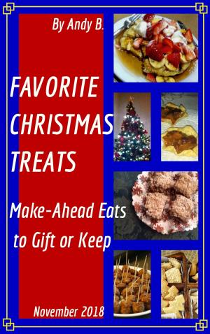 Cover of the book FAVORITE CHRISTMAS TREATS Make-Ahead Eats to Gift or Keep by Jasmine King